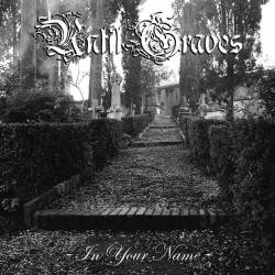 Until Graves : In Your Name